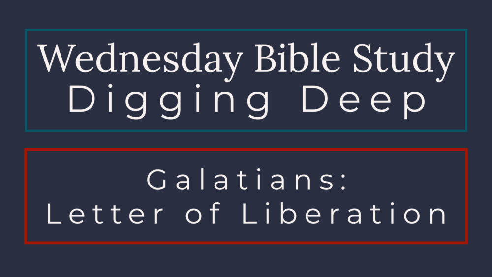Digging Deeper: Book of Galatians